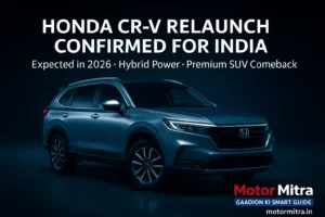 New Honda CR-V Re-launch in India Confirmed at 2026 | What to Expect