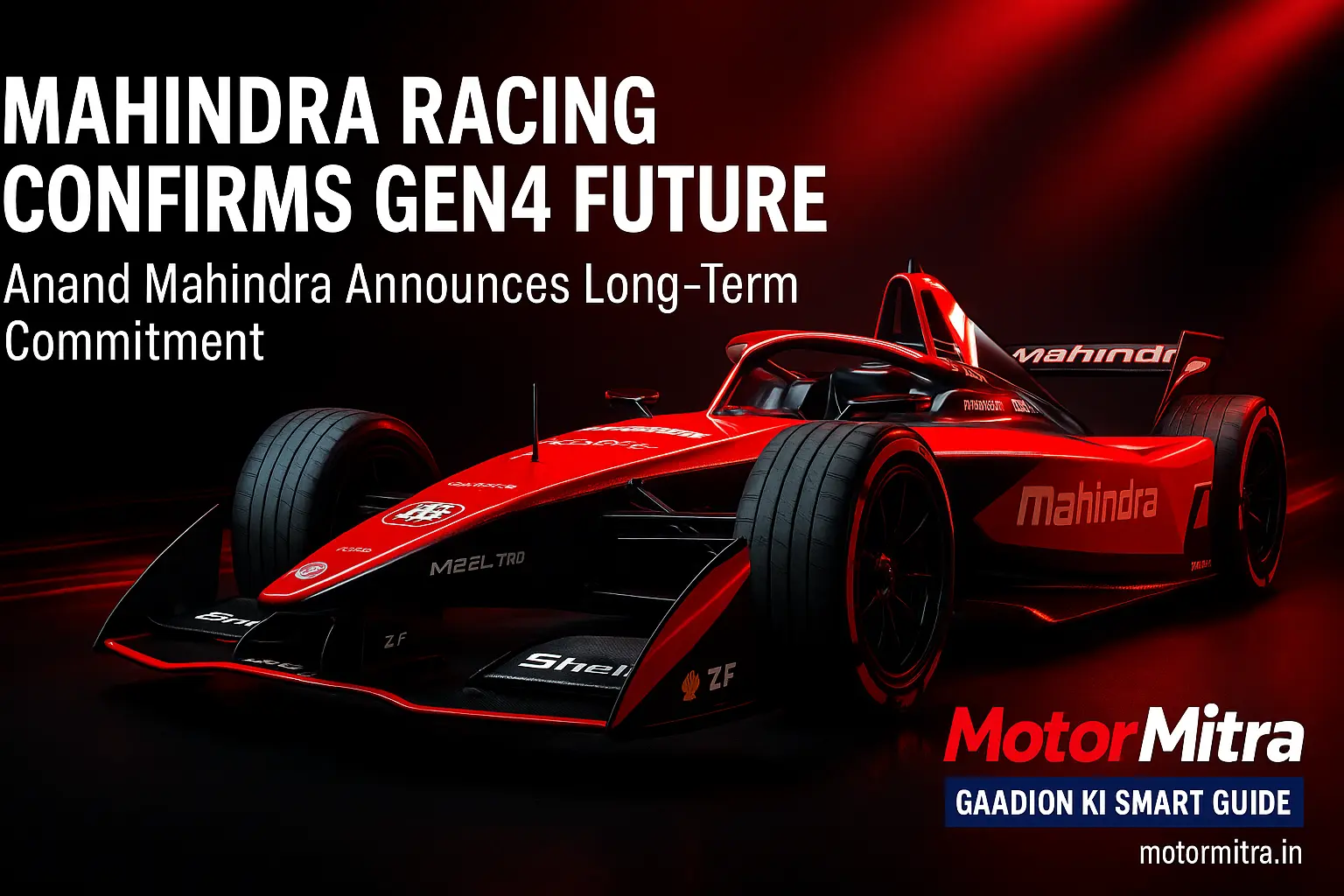 Mahindra Racing Confirmed as GEN4 Manufacturer— Electric Future Through 2030
