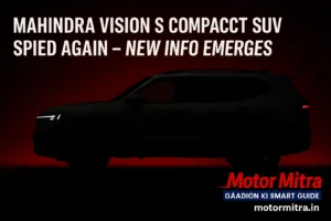 New Mahindra Vision S Compact SUV Spied Again: 2025