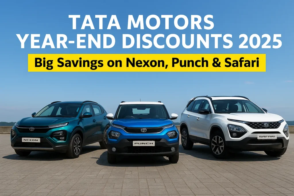 Tata Motors Year-End Discounts 2025: Big Savings on Nexon, Punch & Safari