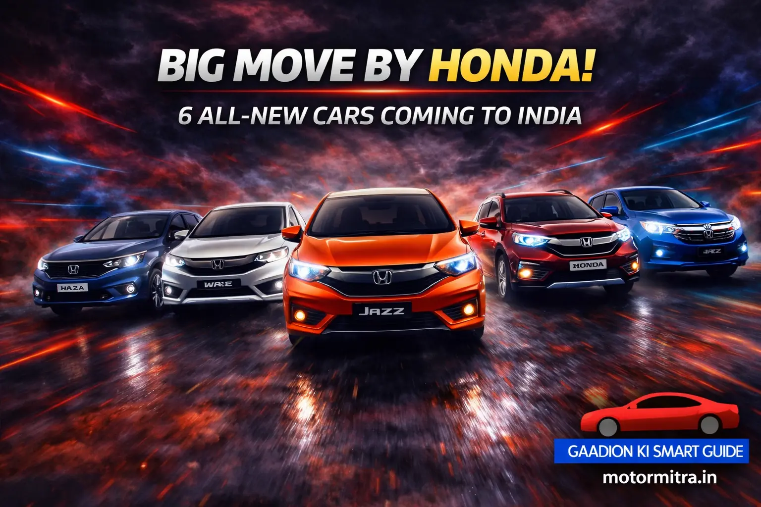 Big Move by Honda Cars! 6 New Cars Lined Up for India in the Next 2 Years