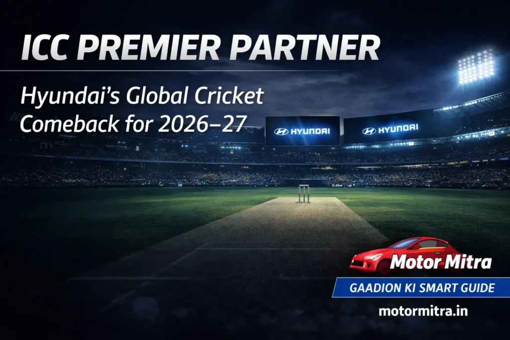 Hyundai Is Back in World Cricket: ICC Premier Partner Deal Announced for 2026–27