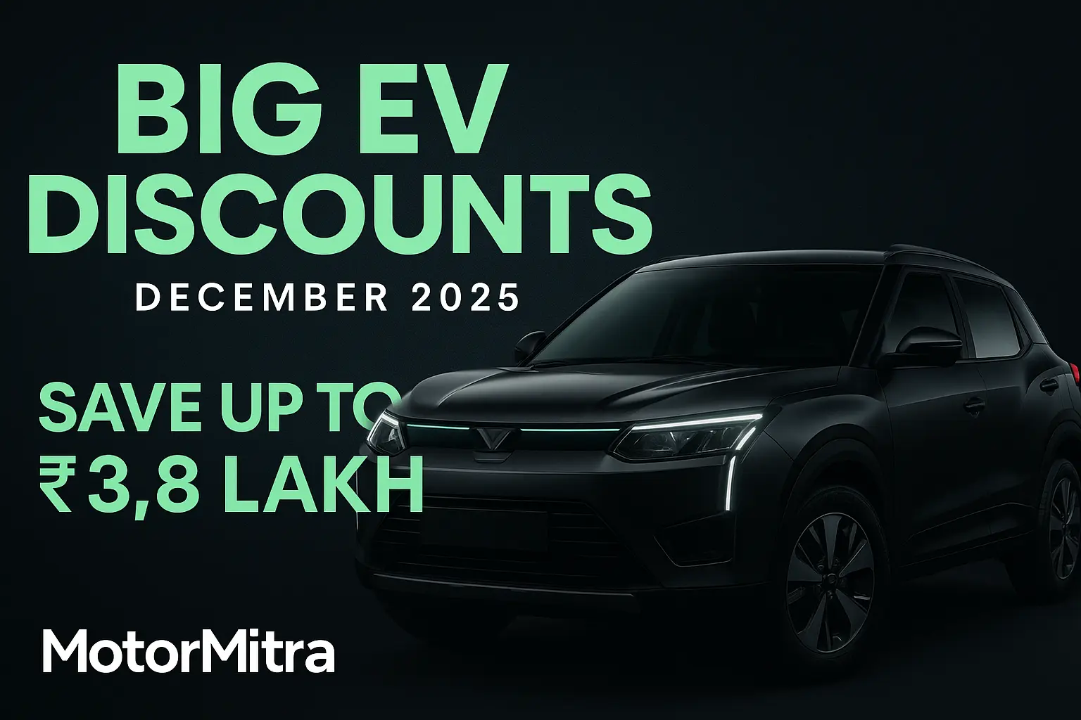 Mahindra EV Discounts December 2025 Savings Up to ₹3.8 Lakh