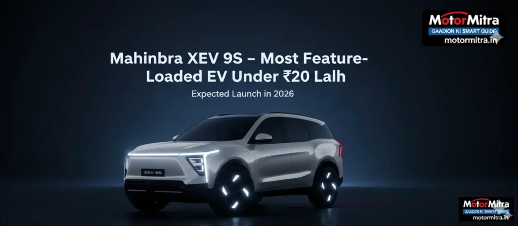 New Mahindra XEV 9S Is The Most Feature Loaded SUV For Under ₹20 Lakh– 2025