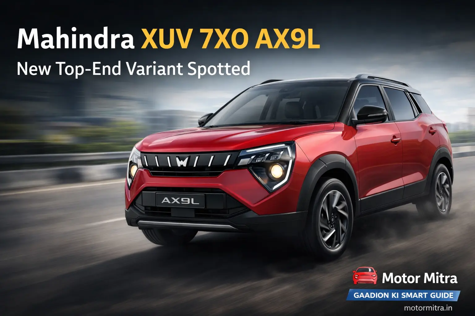 Mahindra XUV 7XO AX9L Emerges as New Top Variant: What Makes It Special?