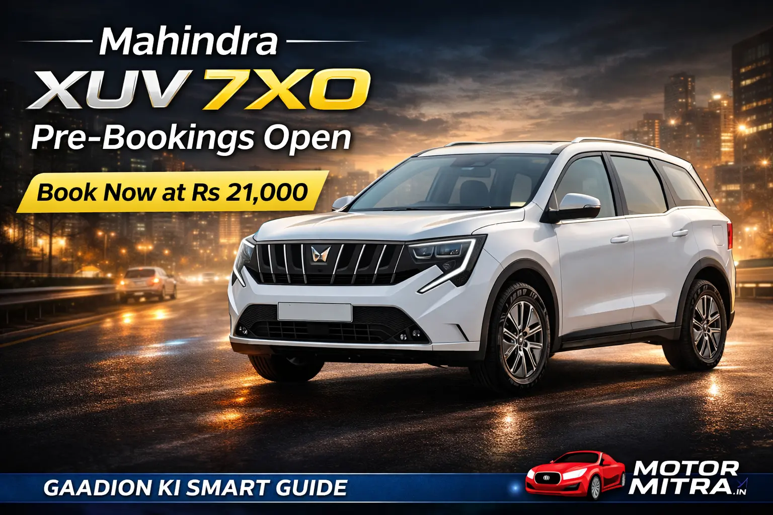 Mahindra XUV 7XO Pre-Bookings Open Today at Rs 21,000– What You Need to Know