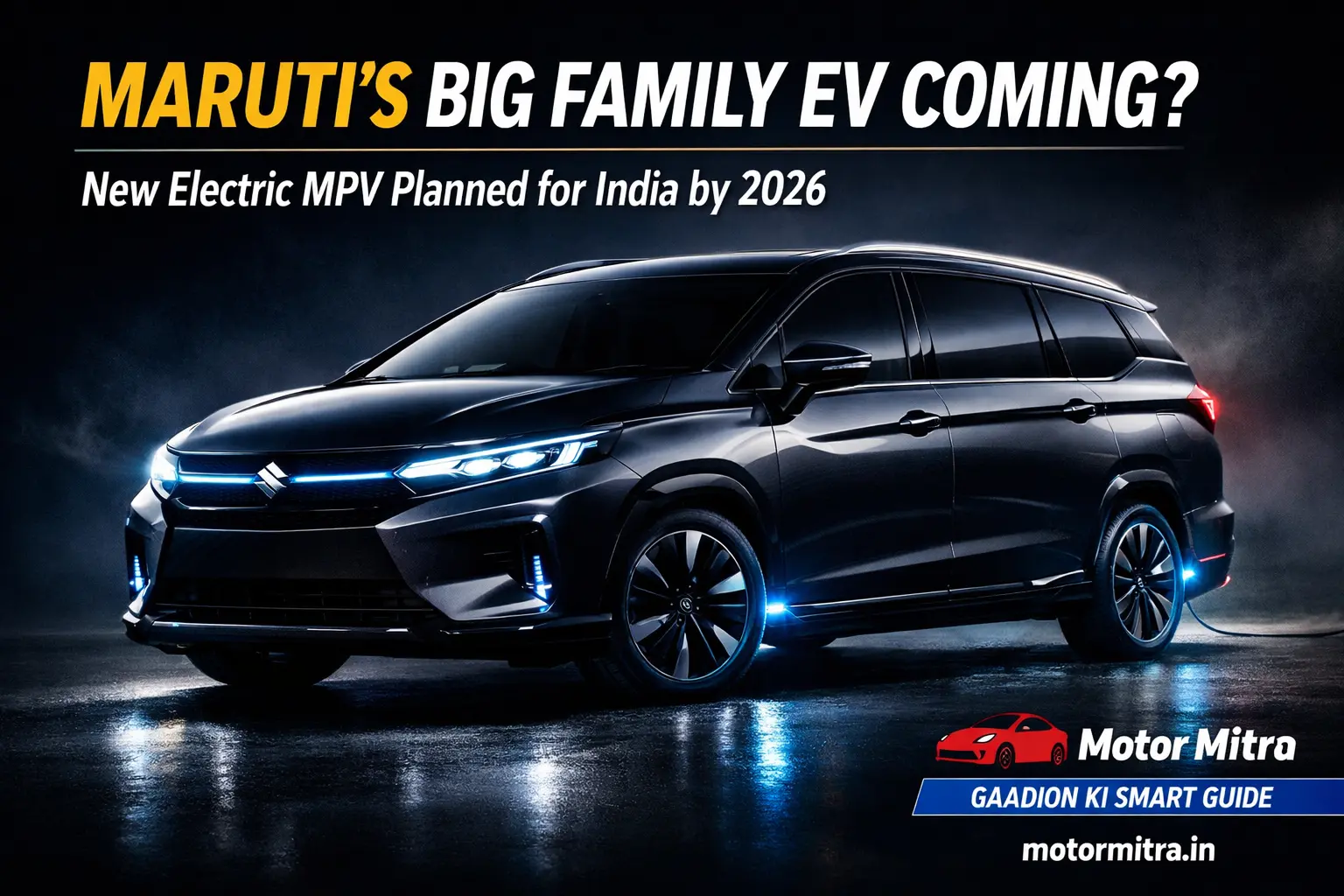 Maruti Suzuki Planning a New Electric MPV for India by 2026