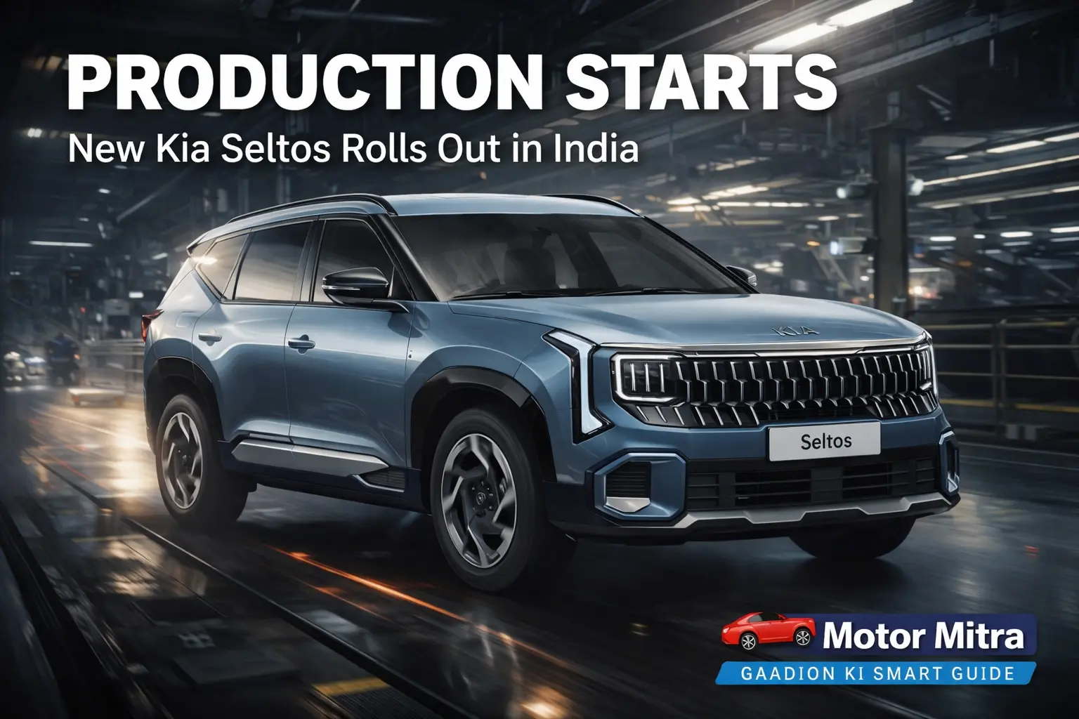 Game On, Creta! New Kia Seltos Begins Production in India, Big Update Coming In 2026