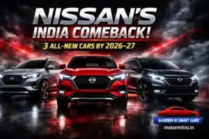 Nissan Motor’s India Comeback Begins! 3 New Cars Confirmed for 2026–27 | 2 SUVs & 1 MPV