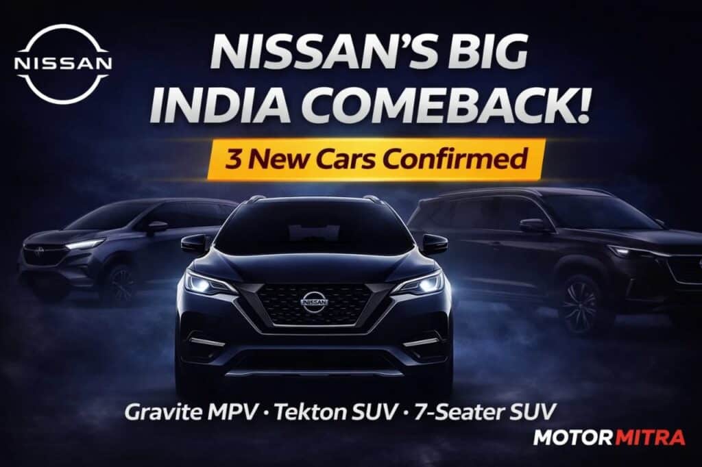 Nissan Motor India Comeback 3 New Models
