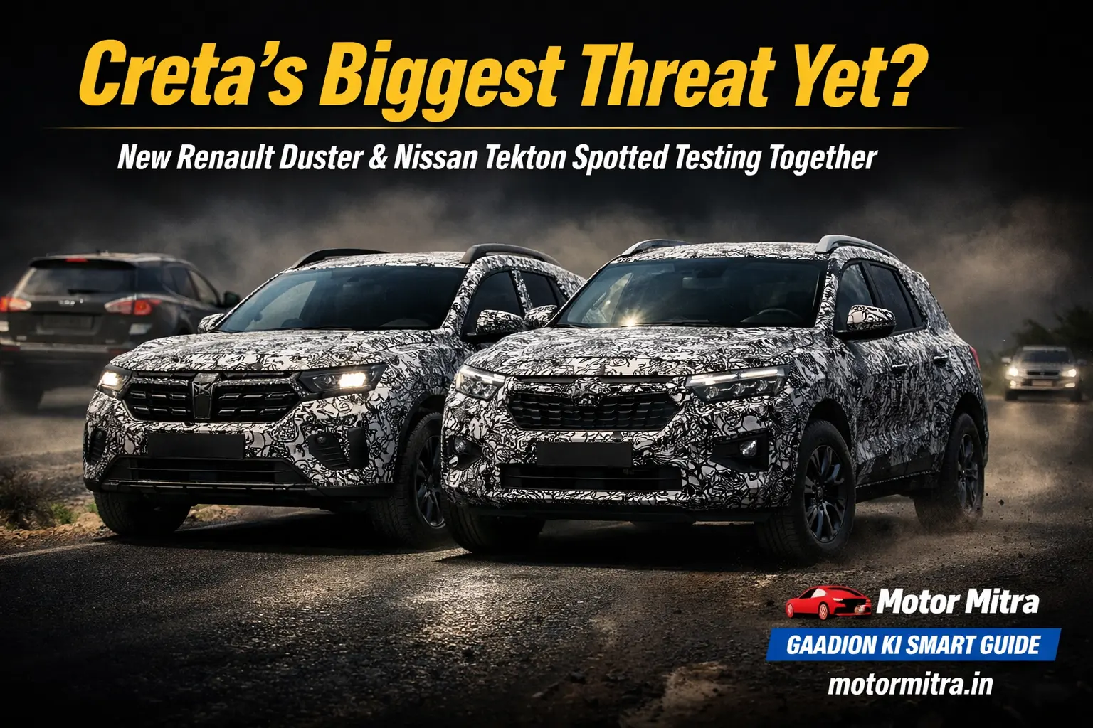 Creta’s Biggest Threat Yet? New Renault Duster, Nissan Tekton Spotted Side-by-Side Testing 2026