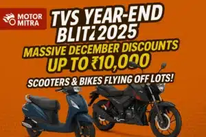 TVS Year-End Blitz 2025 Massive December Discounts Up to ₹10,000 – Scooters & Bikes Flying Off Lots!