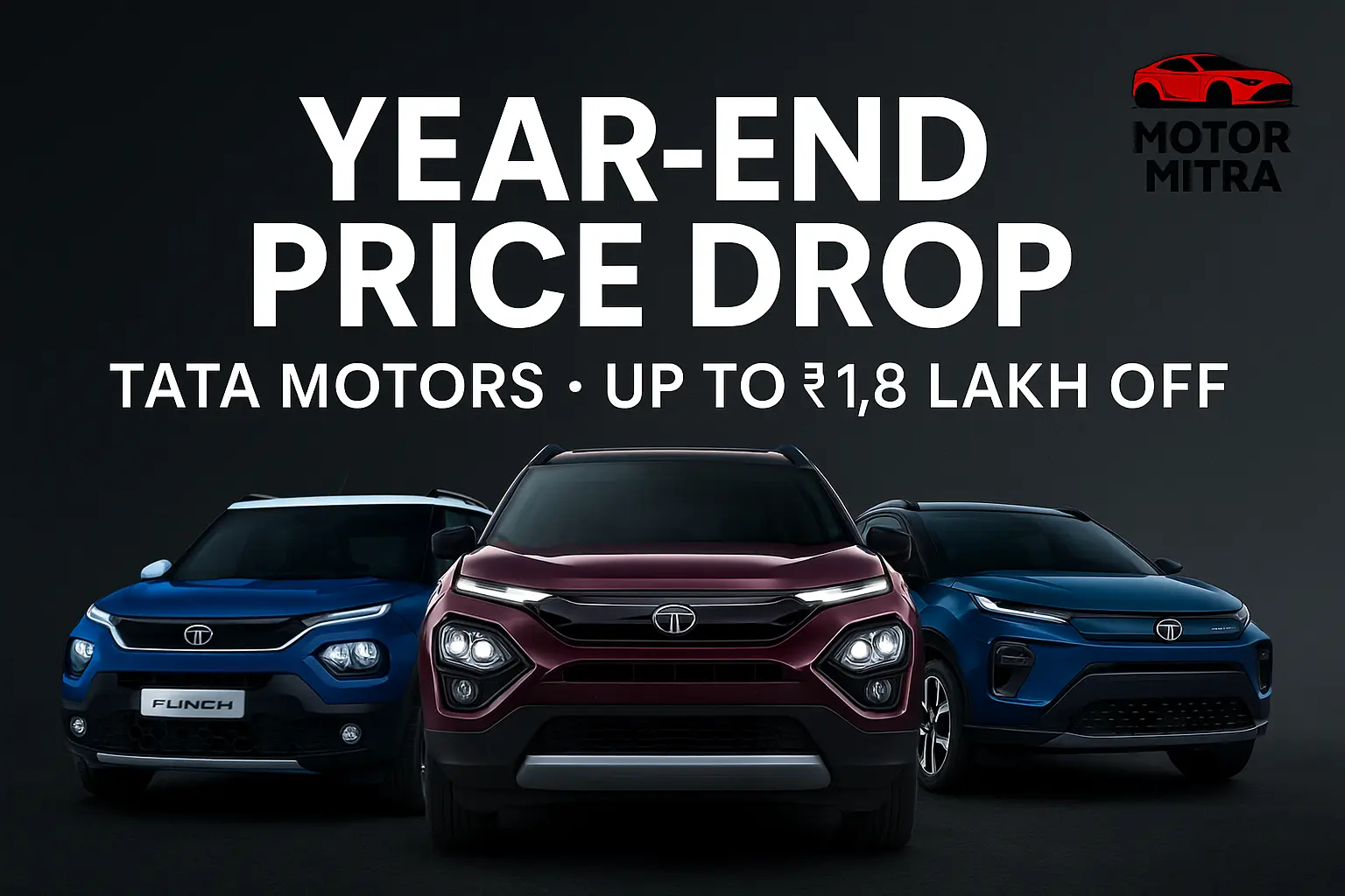 Tata Motors Year-End Discounts 2025 ICE & EV Savings Up to ₹1.8 Lakh