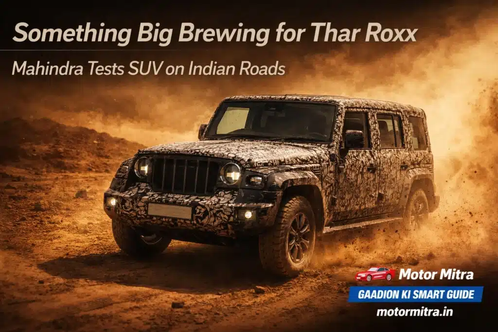 Something Big Brewing for Thar Roxx 2026– Mahindra Tests SUV on Indian Roads