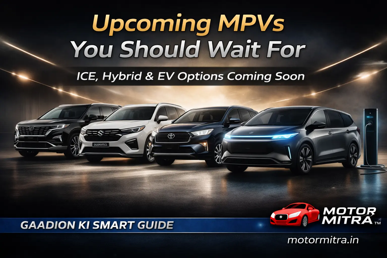 MPVs Buyers Alert! 5+ Upcoming Hybrid & Electric MPVs Worth Waiting For in India