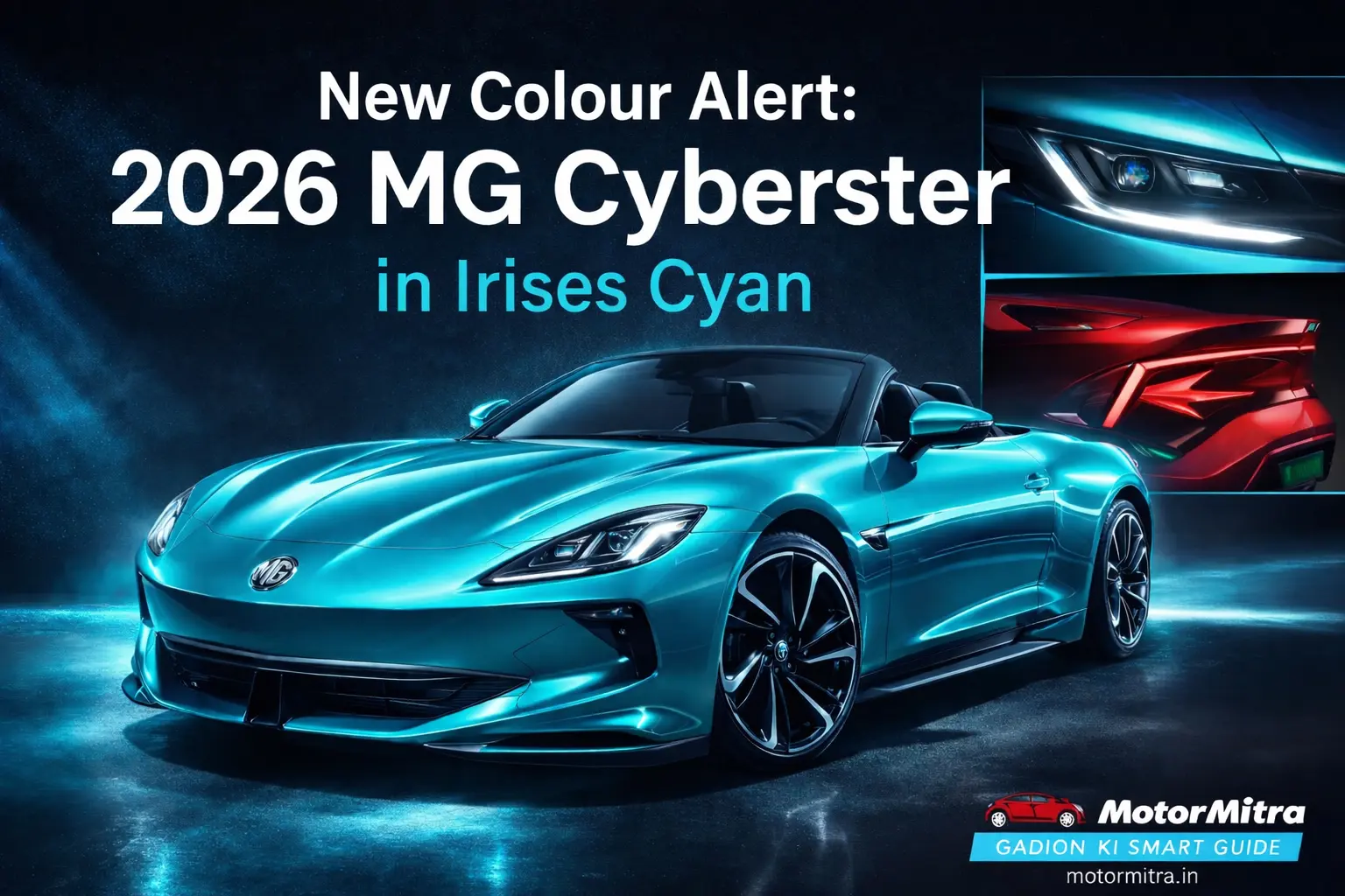 New Colour Alert: 2026 MG Cyberster Now Offered in Eye-Catching Irises Cyan