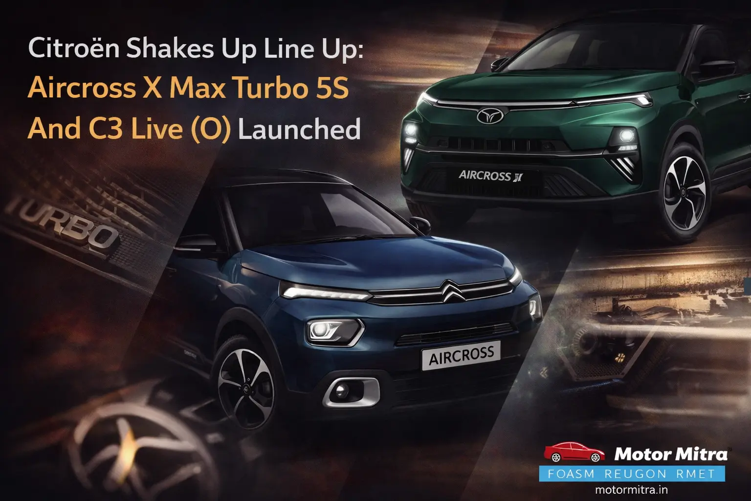 Citroën Shakes Up Line Up: Aircross X Max Turbo 5S And C3 Live (O) Launched