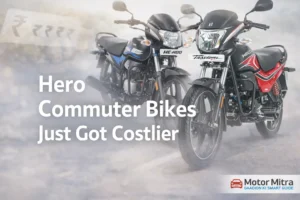 Hero HF 100, Passion Plus Prices Hiked Again— Full Model-Wise List