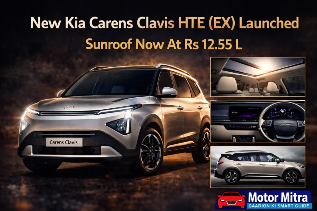 New Kia Carens Clavis HTE (EX) Launched– Sunroof Now At Rs 12.55 L