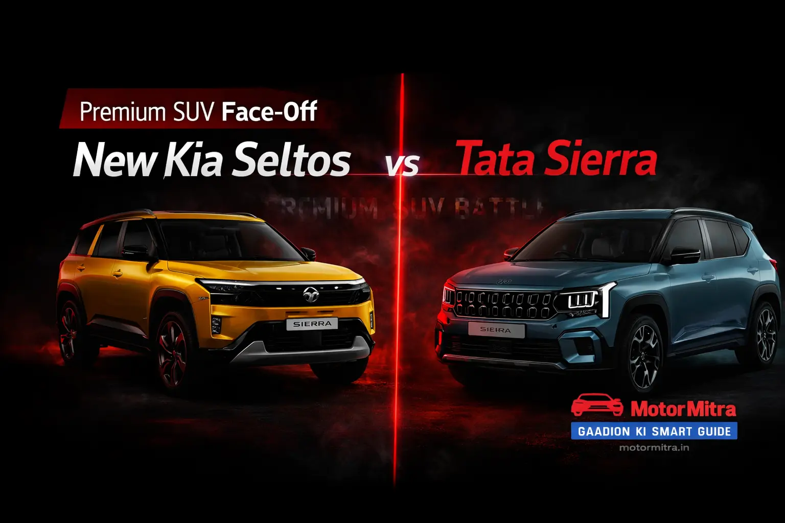 New Kia Seltos vs Tata Sierra 2026– Premium SUV Battle Explained