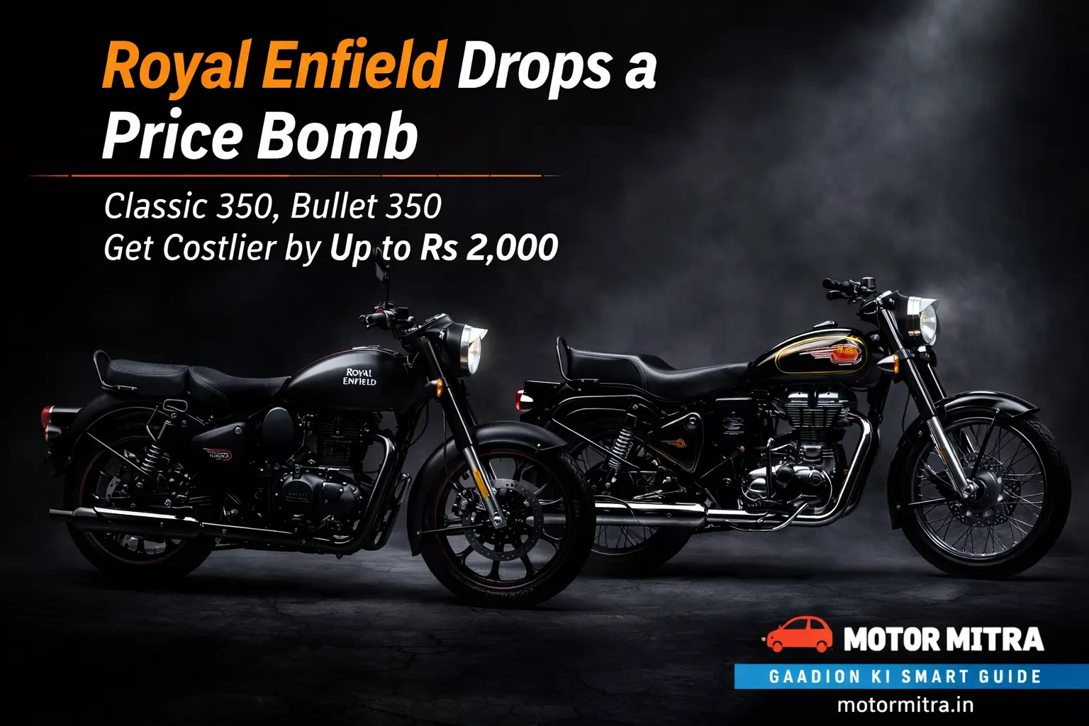 Royal Enfield Drops a Price Bomb | Classic 350, Bullet 350 Get Costlier by Up to Rs 2,000