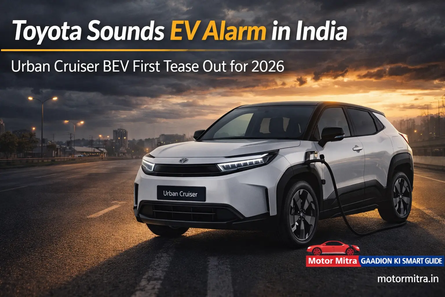 Toyota Sounds EV Alarm in India- Urban Cruiser BEV First Tease Out 2026