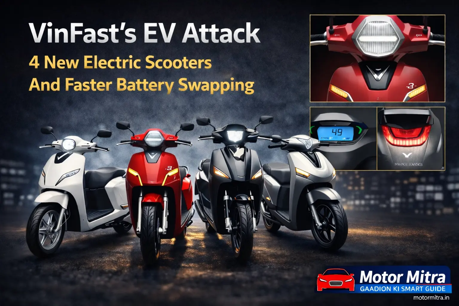 VinFast’s EV Attack– 4 New Electric Scooters And Faster Battery Swapping