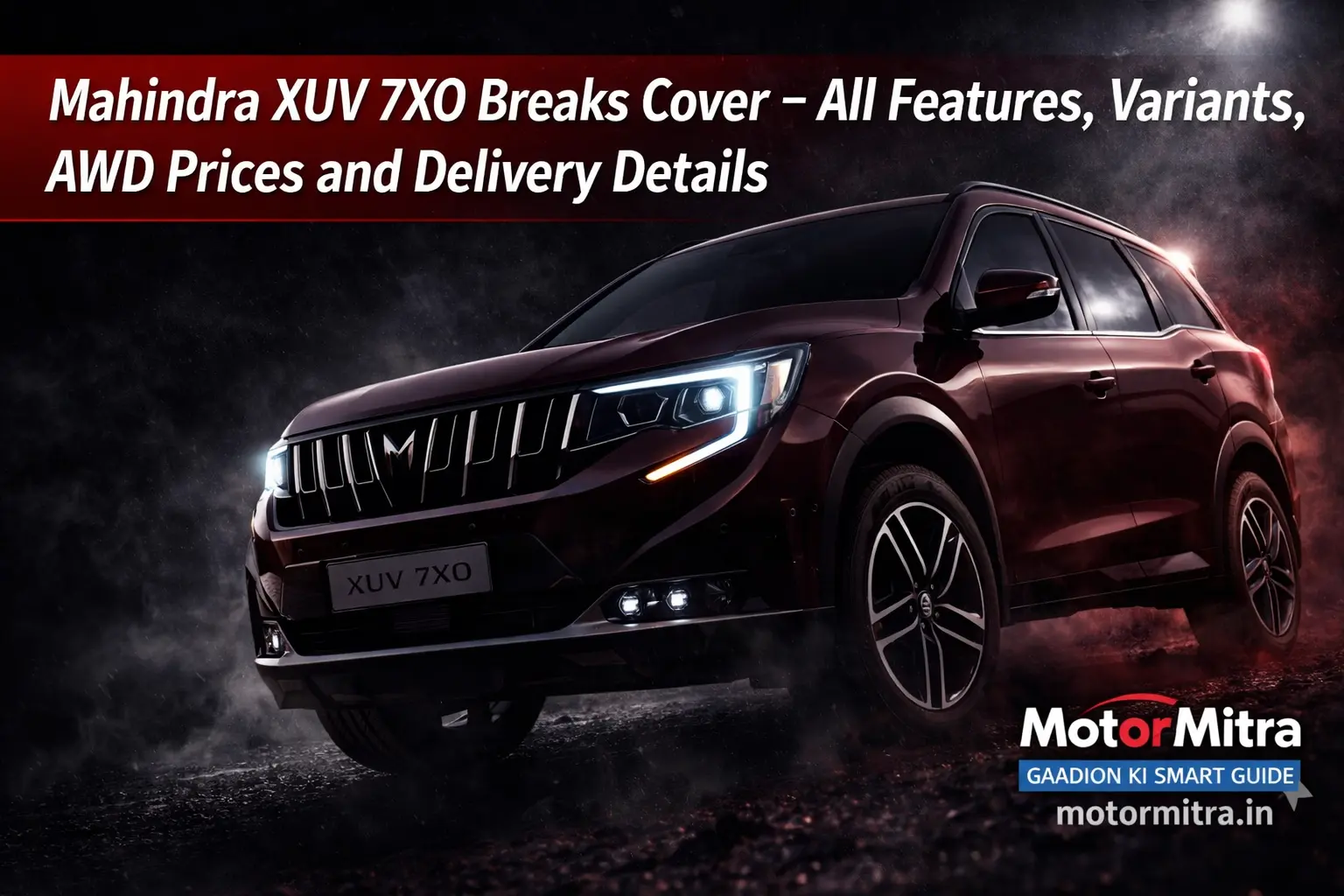 xuv 7xoMahindra XUV 7XO Breaks Cover– All Features, Variants, AWD Prices and Delivery Details