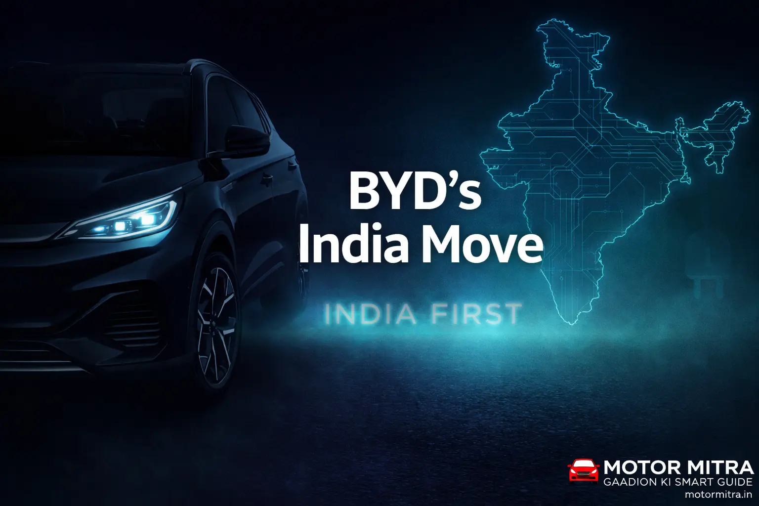 This Is Big: BYD Confirms an India Only Car Is Officially Under Development