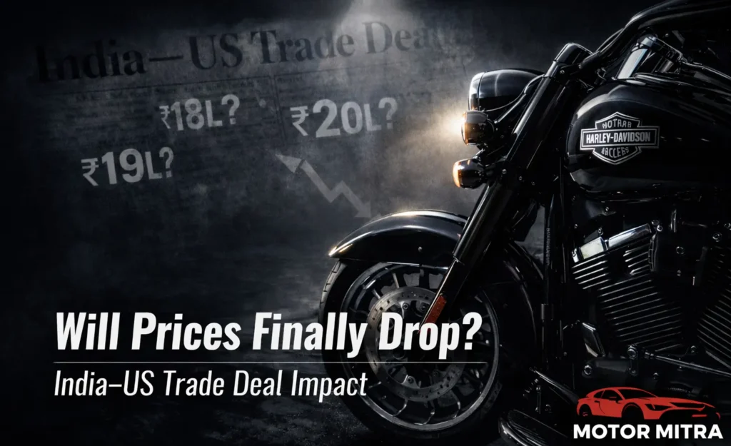 Harley Davidson Gets Zero-Duty Access Under India US Trade Deal — Will Prices Finally Drop?