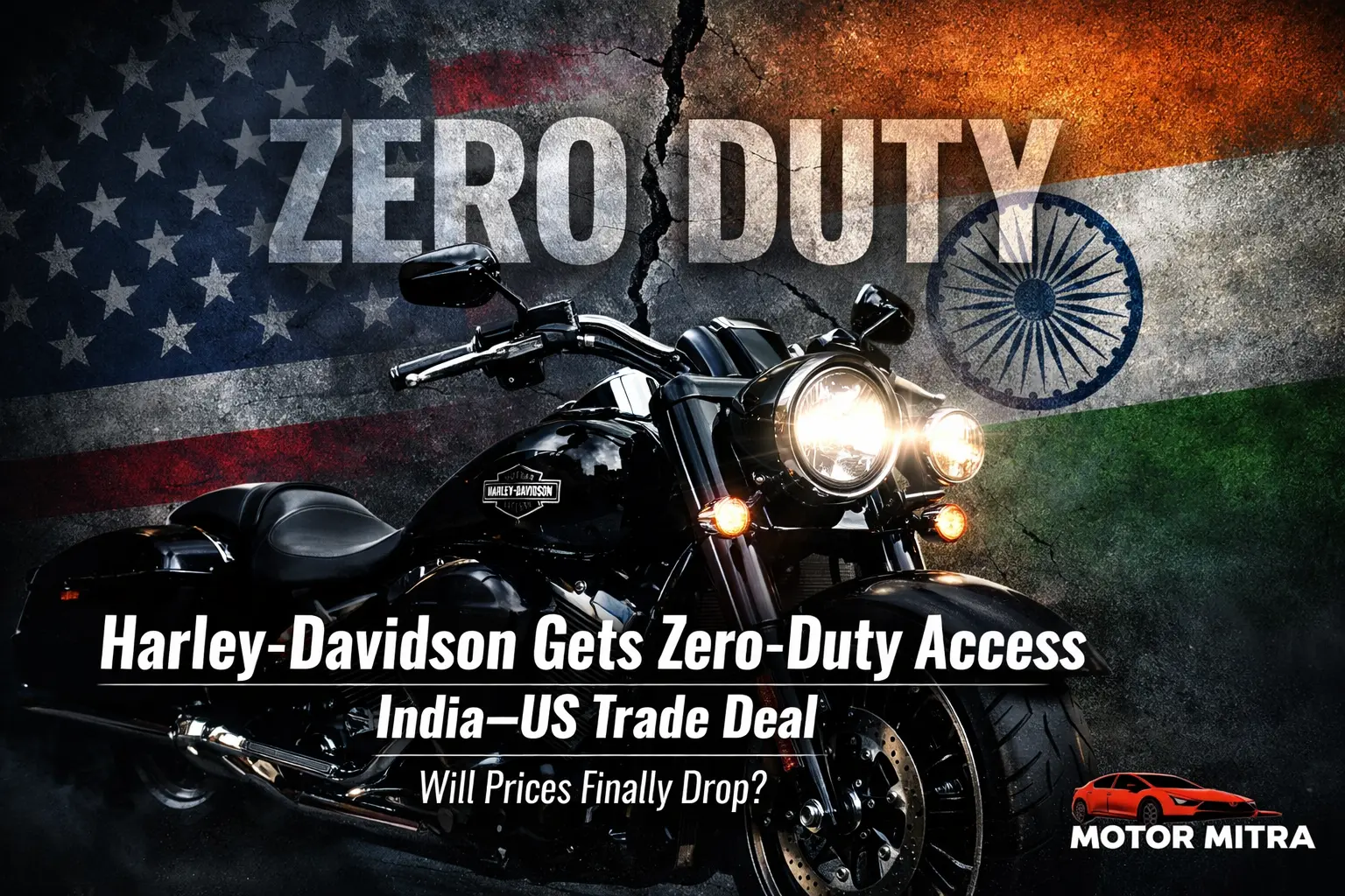 Harley Davidson Gets Zero-Duty Access Under India US Trade Deal — Will Prices Finally Drop?