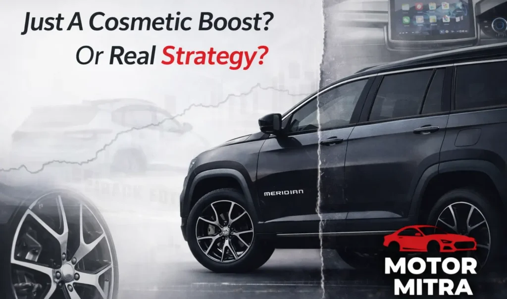 Launch Alert: Jeep Meridian Track Edition Priced At ₹35.95 Lakh — Smart Move Or Risky Bet?