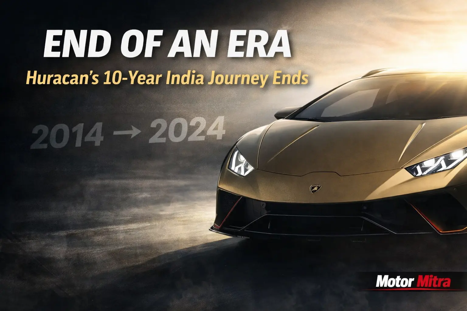 One Last Lamborghini Huracan: Lamborghini Ends a Legendary Decade of V10 Glory in India