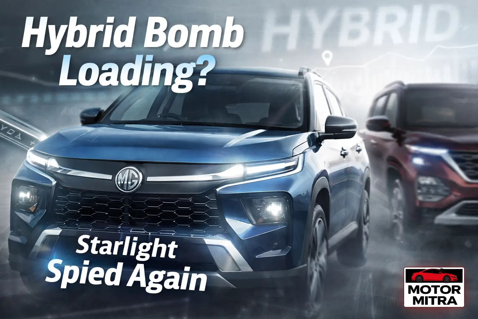 Big Hybrid Bomb? MG Starlight Spotted With Hector — Major Launch Brewing?