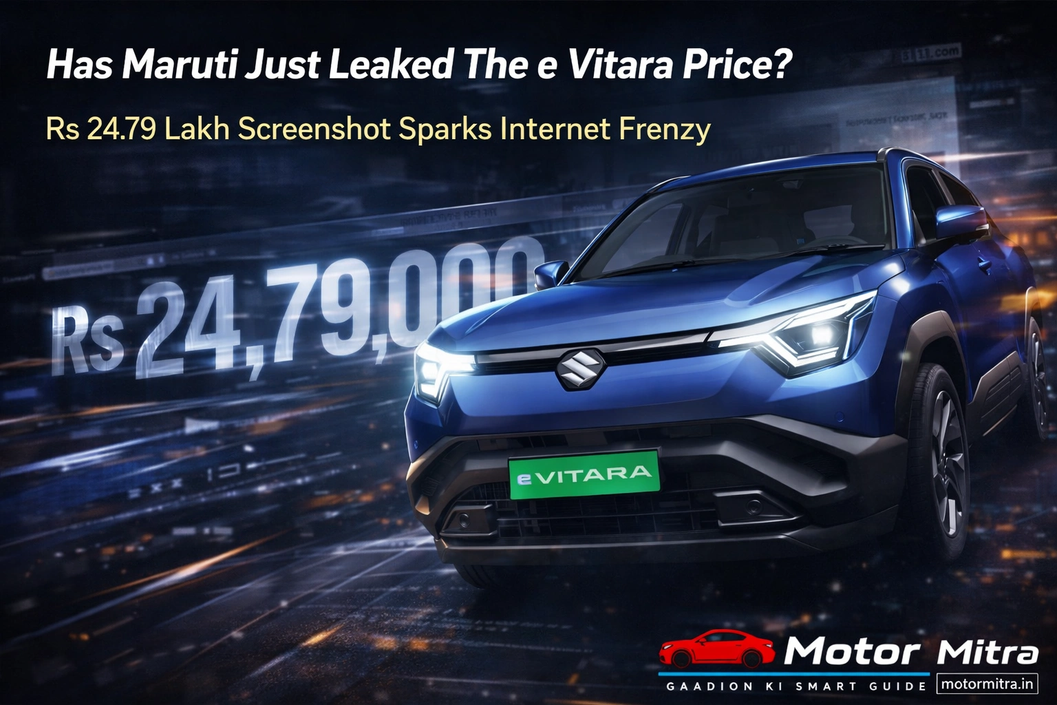 Has Maruti Just Leaked The e Vitara Price? Rs 24.79 Lakh Screenshot Sparks Internet Frenzy