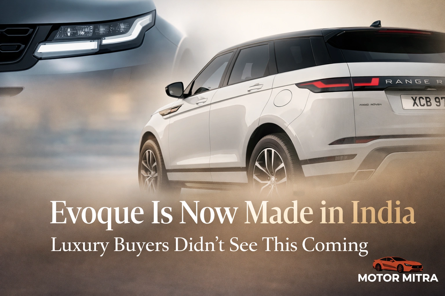 Range Rover Evoque Is Now Made in India— Luxury Buyers Didn’t See This Coming
