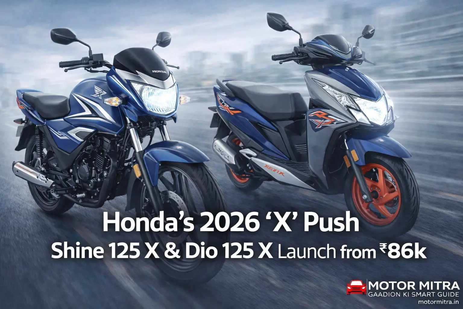 Honda’s 2026 ‘X’ Push — Shine 125 X & Dio 125 X Launch from ₹86k