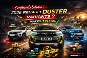 Confused Between 2026 Renault Duster Variants? This Breakdown Makes It Clear
