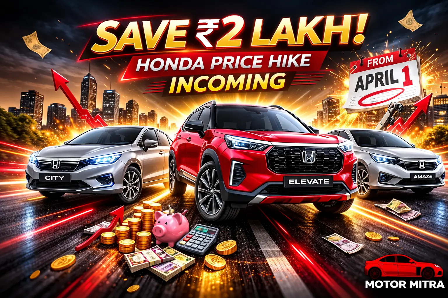 Honda Car Price Hike April 2026: Save Up To ₹2 Lakh Before Prices Jump