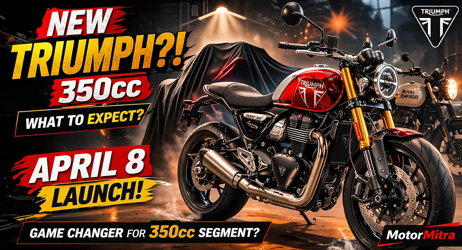 Triumph 350cc Motorcycles Launching April 8 – New Entry-Level Bikes Set to Shake Royal Enfield