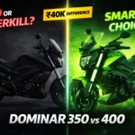 Dominar 350 vs Dominar 400