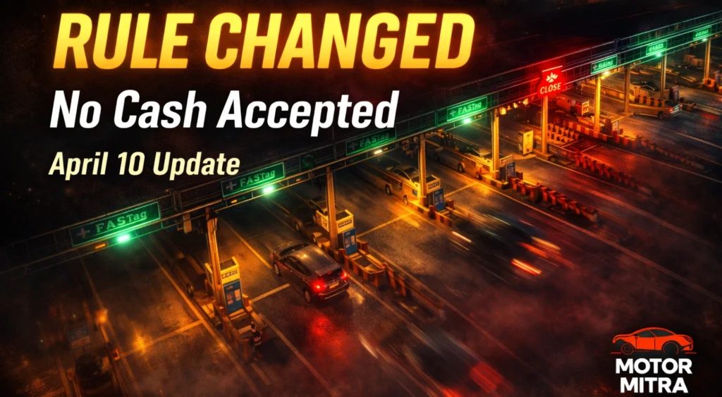 Warning: No Cash At Toll Booths From April 10 – FASTag & UPI Only