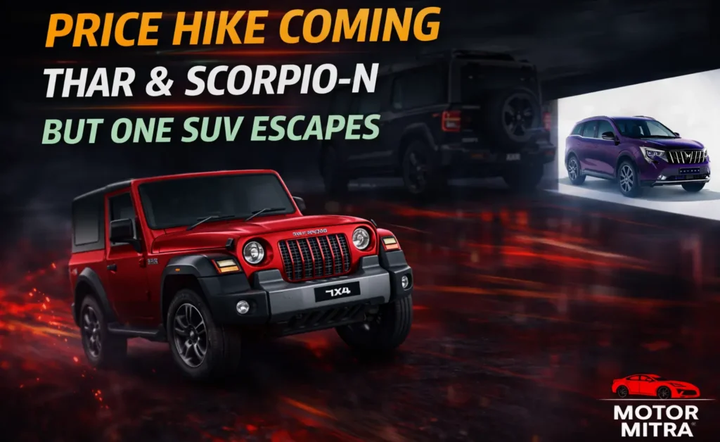 Mahindra SUVs Getting Expensive? Thar, Scorpio-N Hit — But XUV7XO Escapes