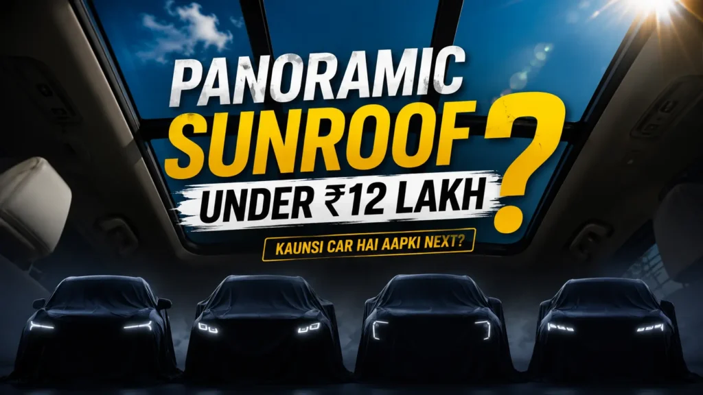 Panoramic Sunroof Cars Under Rs 12 Lakh